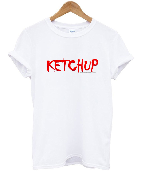 t shirt ketchup