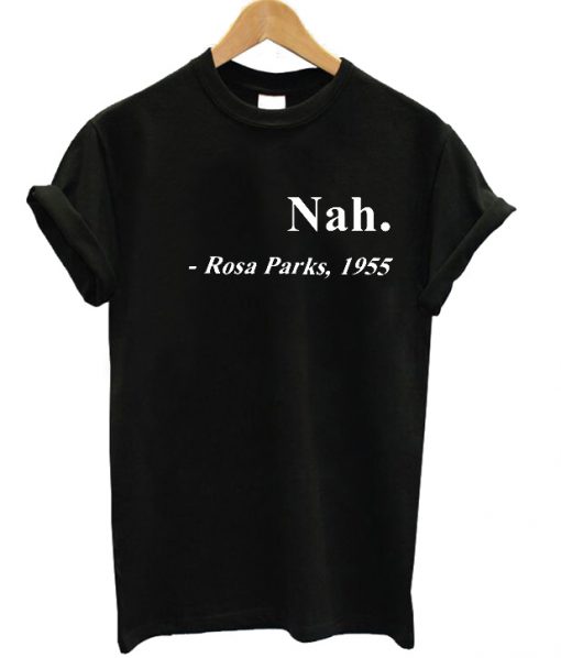 rosa parks nah shirt